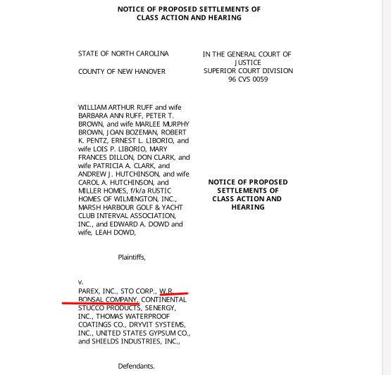 W.R. Bonsal is a defendant in
                  the 1999 EIFS class action lawsuit in North Carolina